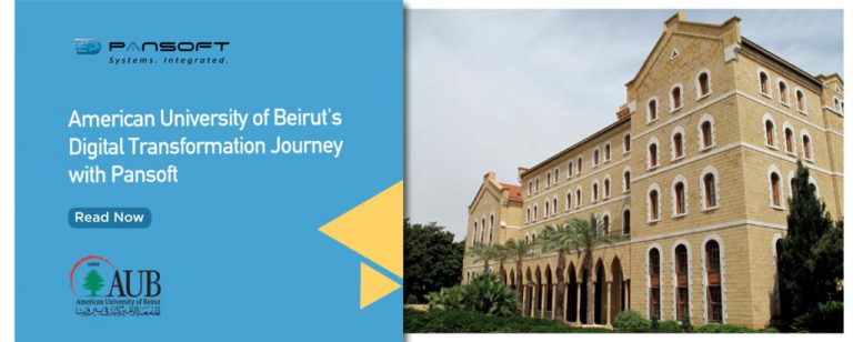 American University of Beirut’s Digital Transformation Journey with Pansoft